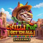 Chillipop: Get Em All - Hold & Win Chillipop: Get Em All - Hold & Win