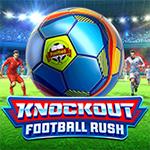 Knockout Football Rush Knockout Football Rush