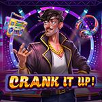 Crank It Up Crank It Up