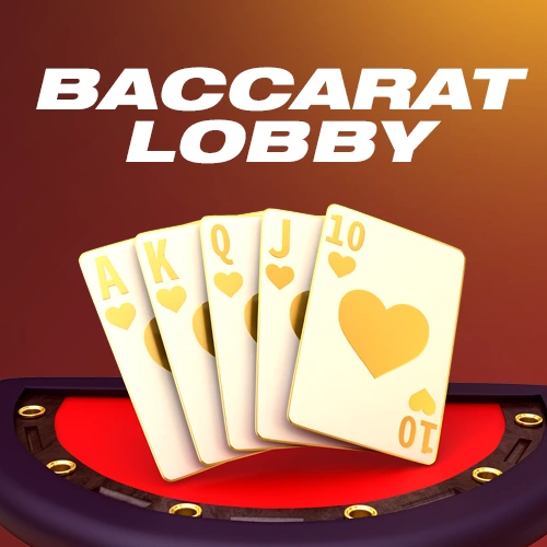 Baccarat Lobby Baccarat Lobby